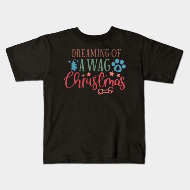 Dreaming of a Wag Christmas - Merry Dogmas Kids T-Shirt by Pop Cult Store